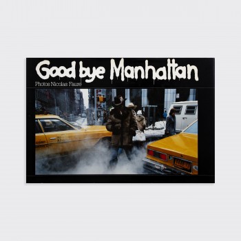 Good Bye Manhattan : Nicolas Faure, 1984
